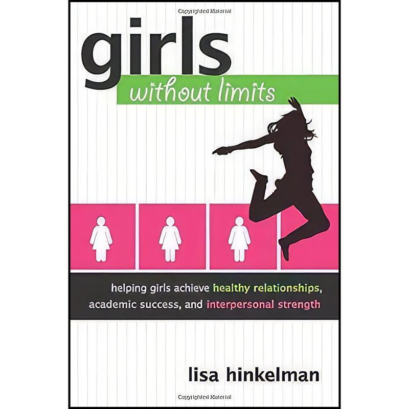 کتاب Girls Without Limits اثر Lisa Hinkelman انتشارات Corwin کتاب Girls Without Limits اثر Lisa Hinkelman انتشارات Corwin