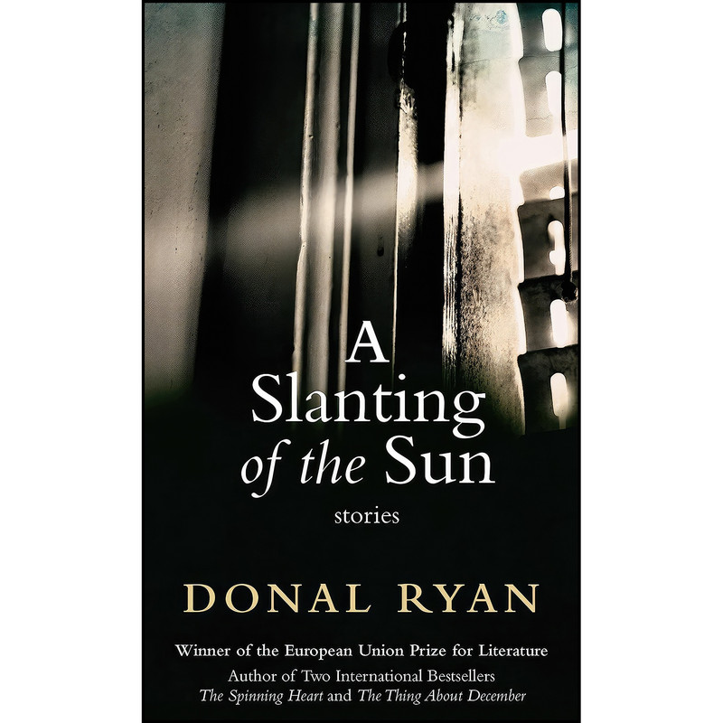 کتاب A Slanting of the Sun اثر Donal Ryan انتشارات Steerforth کتاب A Slanting of the Sun اثر Donal Ryan انتشارات Steerforth