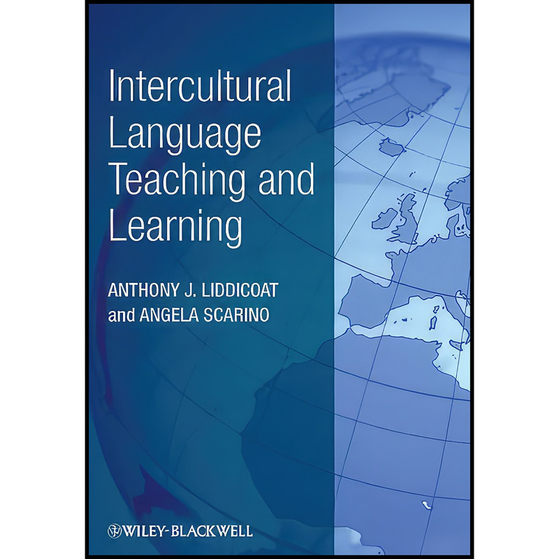 کتاب Intercultural Language Teaching and Learning اثر جمعي از نويسندگان انتشارات Wiley-Blackwell کتاب Intercultural Language Teaching and Learning اثر جمعي از نويسندگان انتشارات Wiley-Blackwell