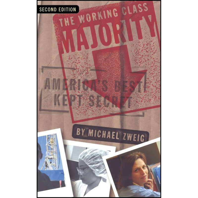کتاب The Working Class Majority اثر Michael Zweig انتشارات Cornell University Press کتاب The Working Class Majority اثر Michael Zweig انتشارات Cornell University Press