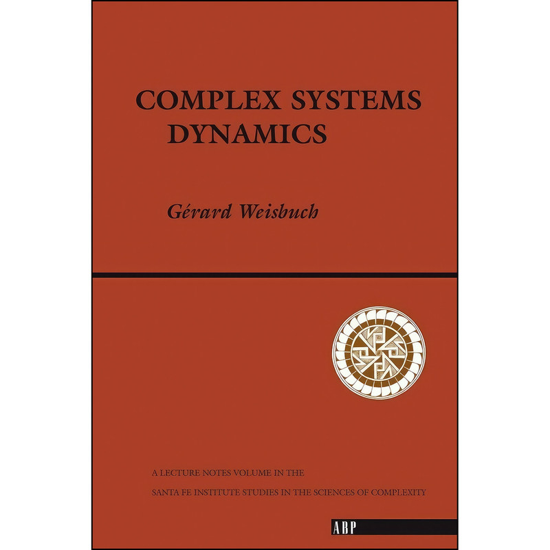 کتاب Complex Systems Dynamics اثر Gerard Weisbuch انتشارات CRC Press کتاب Complex Systems Dynamics اثر Gerard Weisbuch انتشارات CRC Press