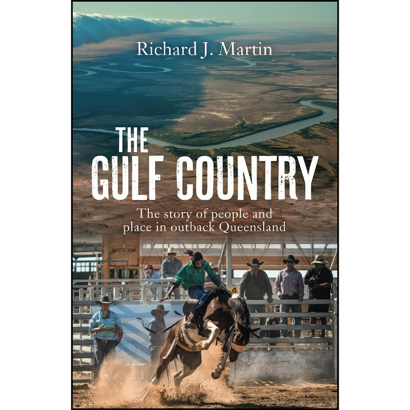 کتاب The Gulf Country اثر Richard J. Martin انتشارات Allen Unwin کتاب The Gulf Country اثر Richard J. Martin انتشارات Allen Unwin