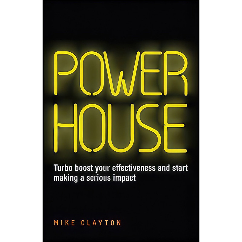 کتاب Powerhouse اثر Mike Clayton انتشارات Capstone کتاب Powerhouse اثر Mike Clayton انتشارات Capstone