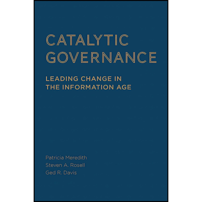 کتاب Catalytic Governance اثر جمعي از نويسندگان انتشارات Rotman-UTP Publishing کتاب Catalytic Governance اثر جمعي از نويسندگان انتشارات Rotman-UTP Publishing