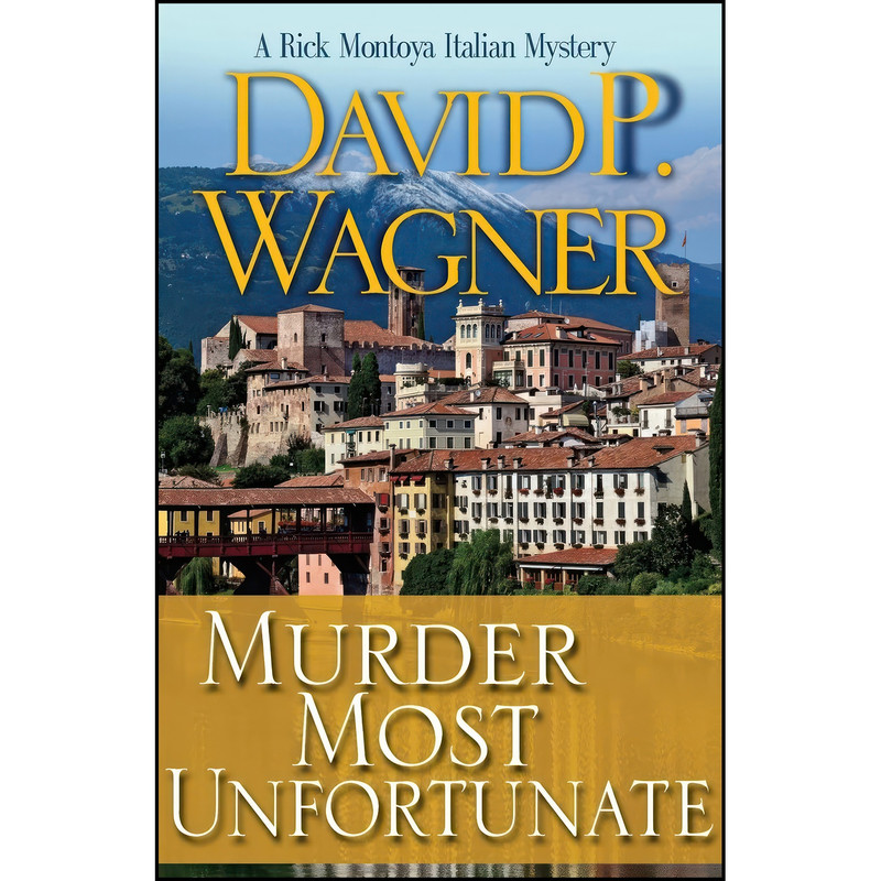 کتاب Murder Most Unfortunate اثر David P Wagner انتشارات Poisoned Pen Press کتاب Murder Most Unfortunate اثر David P Wagner انتشارات Poisoned Pen Press