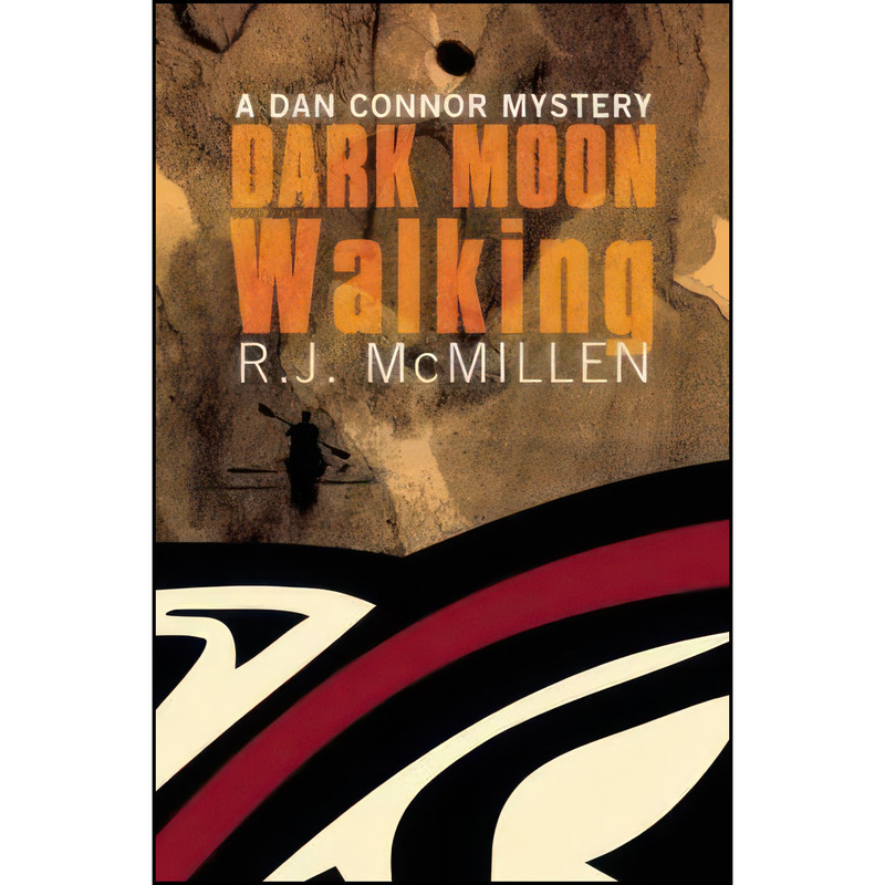 کتاب Dark Moon Walking اثر R. J. McMillen انتشارات Touchwood Editions کتاب Dark Moon Walking اثر R. J. McMillen انتشارات Touchwood Editions