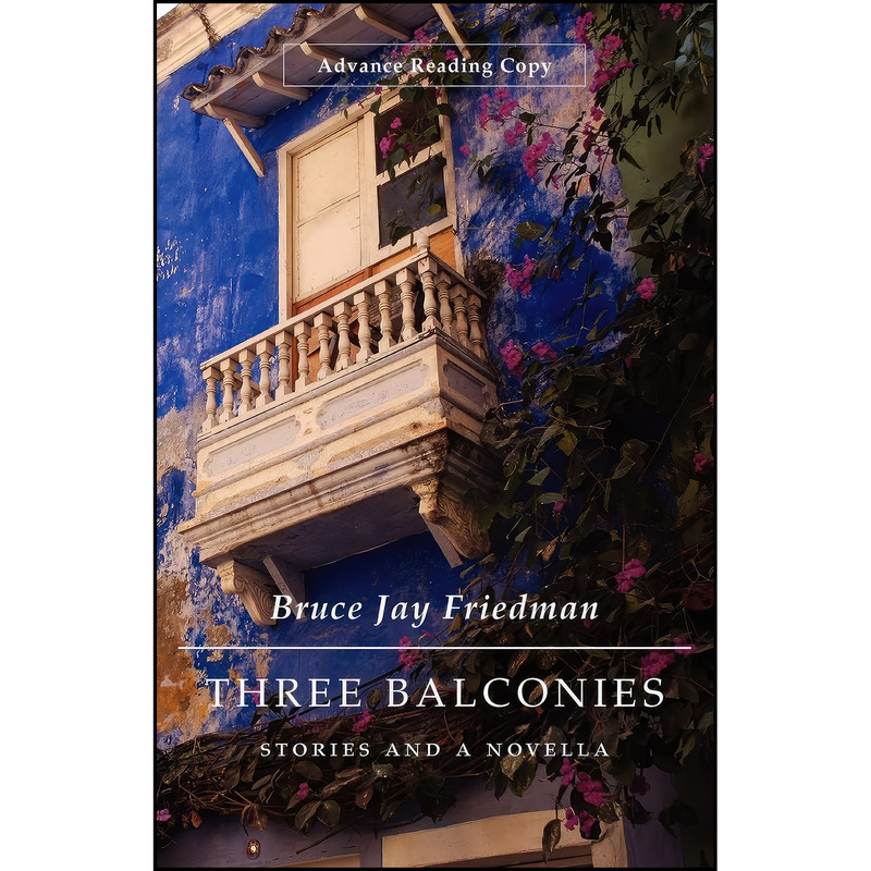 کتاب Three Balconies اثر Bruce Jay Friedman انتشارات Biblioasis کتاب Three Balconies اثر Bruce Jay Friedman انتشارات Biblioasis