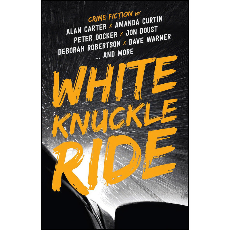 کتاب White Knuckle Ride اثر Alan Carter انتشارات Fremantle Press کتاب White Knuckle Ride اثر Alan Carter انتشارات Fremantle Press