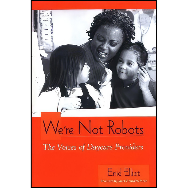 کتاب Were Not Robots اثر Enid Elliot انتشارات State University of New York Press کتاب Were Not Robots اثر Enid Elliot انتشارات State University of New York Press