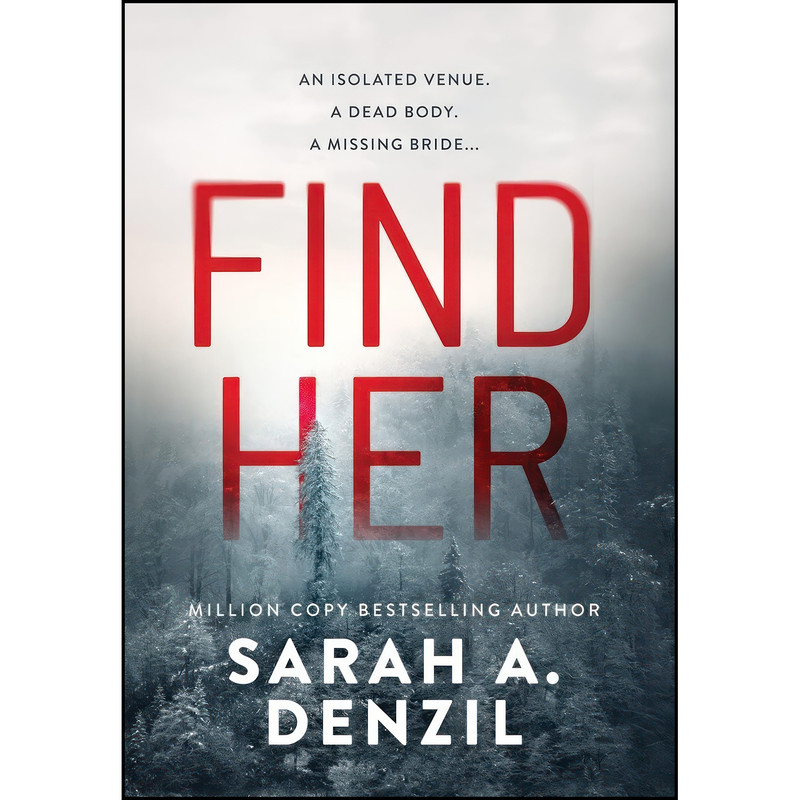 کتاب Find Her اثر Sarah A. Denzil انتشارات Sarah Dalton کتاب Find Her اثر Sarah A. Denzil انتشارات Sarah Dalton