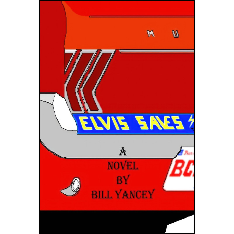 کتاب Elvis Saves اثر Bill Yancey انتشارات تازه ها