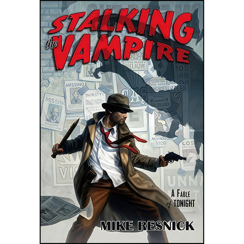 کتاب Stalking the Vampire اثر Michael D. Resnick انتشارات Pyr کتاب Stalking the Vampire اثر Michael D. Resnick انتشارات Pyr