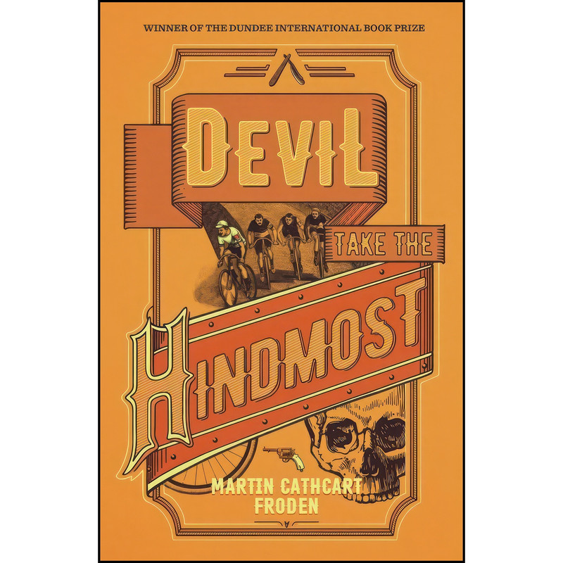 کتاب Devil Take the Hindmost اثر Martin Cathcart Froden انتشارات Freight Books کتاب Devil Take the Hindmost اثر Martin Cathcart Froden انتشارات Freight Books