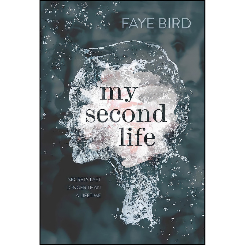 کتاب My Second Life اثر Faye Bird انتشارات Square Fish کتاب My Second Life اثر Faye Bird انتشارات Square Fish
