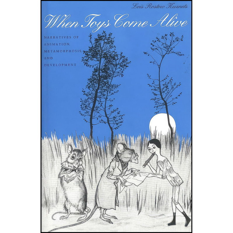 کتاب When Toys Come Alive اثر Lois R. Kuznets انتشارات Yale University Press کتاب When Toys Come Alive اثر Lois R. Kuznets انتشارات Yale University Press