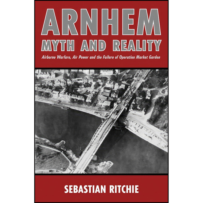 کتاب Arnhem اثر Sebastian Ritchie انتشارات Robert Hale کتاب Arnhem اثر Sebastian Ritchie انتشارات Robert Hale