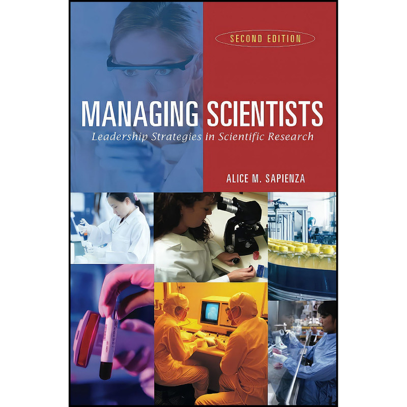 کتاب Managing Scientists اثر Alice M. Sapienza انتشارات Wiley-Liss کتاب Managing Scientists اثر Alice M. Sapienza انتشارات Wiley-Liss