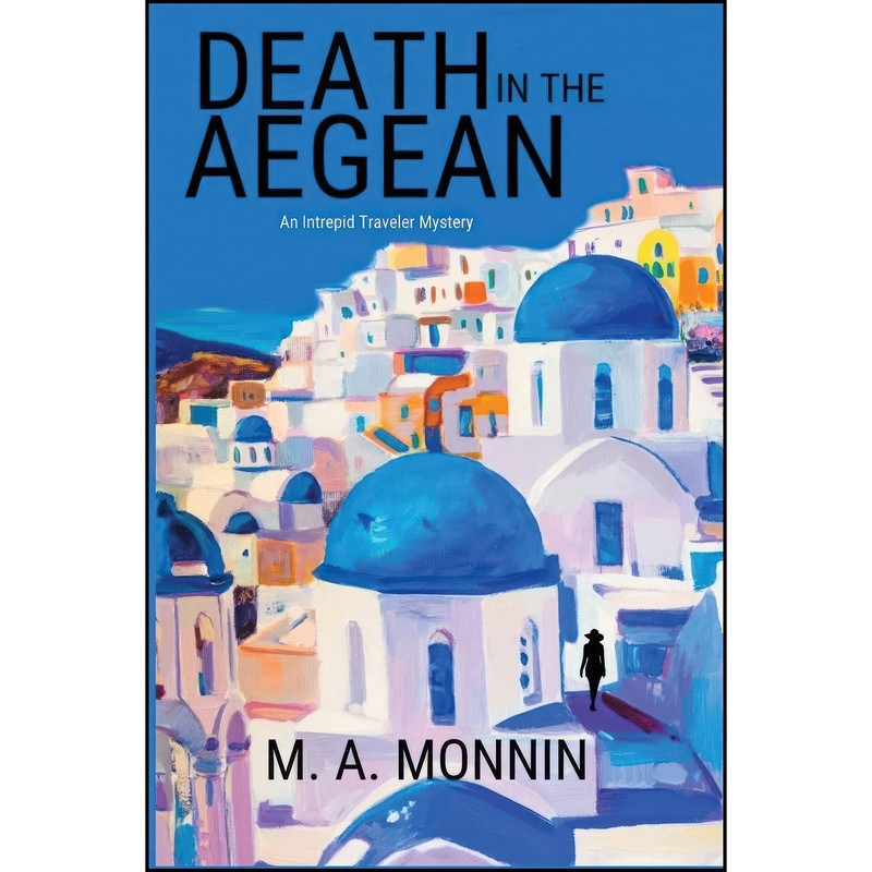 کتاب Death in The Aegean اثر M. A. Monnin انتشارات Level Best Books کتاب Death in The Aegean اثر M. A. Monnin انتشارات Level Best Books