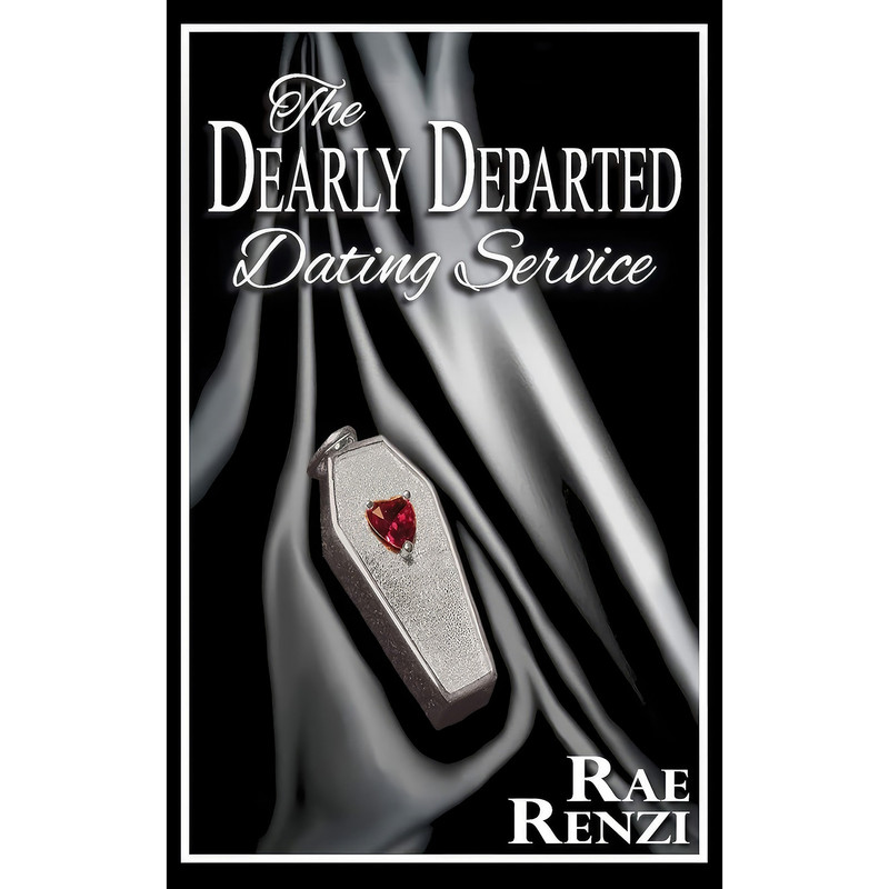 کتاب The Dearly Departed Dating Service اثر Rae Renzi انتشارات Grey Gecko Press کتاب The Dearly Departed Dating Service اثر Rae Renzi انتشارات Grey Gecko Press