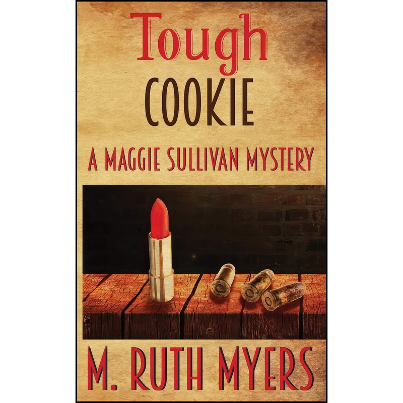 کتاب Tough Cookie اثر M. Ruth Myers انتشارات تازه ها کتاب Tough Cookie اثر M. Ruth Myers انتشارات تازه ها