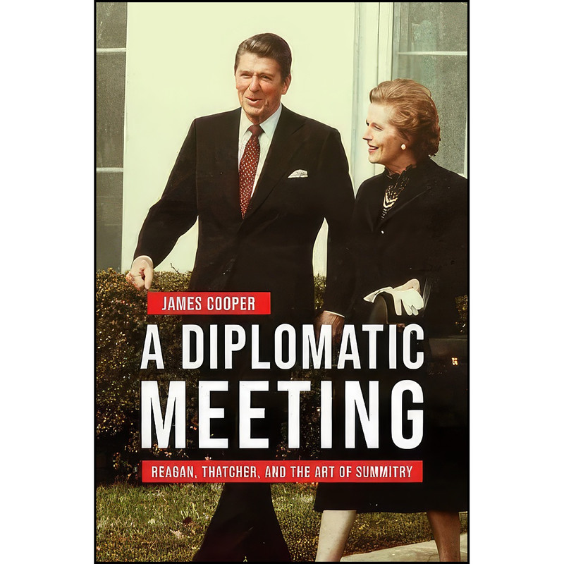 کتاب A Diplomatic Meeting اثر James Cooper انتشارات University Press of Kentucky کتاب A Diplomatic Meeting اثر James Cooper انتشارات University Press of Kentucky