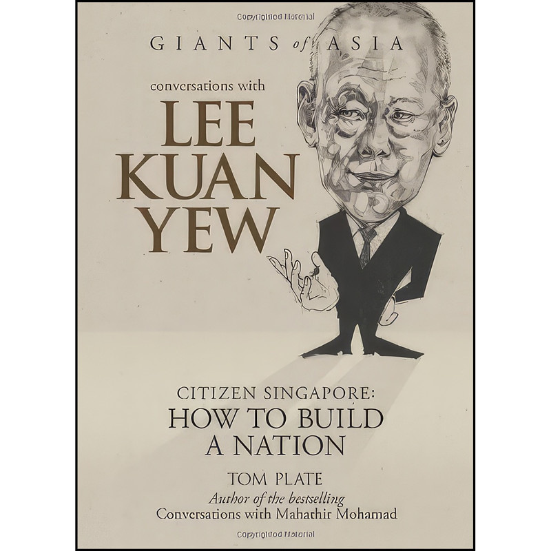 کتاب Conversations with Lee Kuan Yew اثر Tom Plate انتشارات Marshall Cavendish Corp/Ccb کتاب Conversations with Lee Kuan Yew اثر Tom Plate انتشارات Marshall Cavendish Corp/Ccb