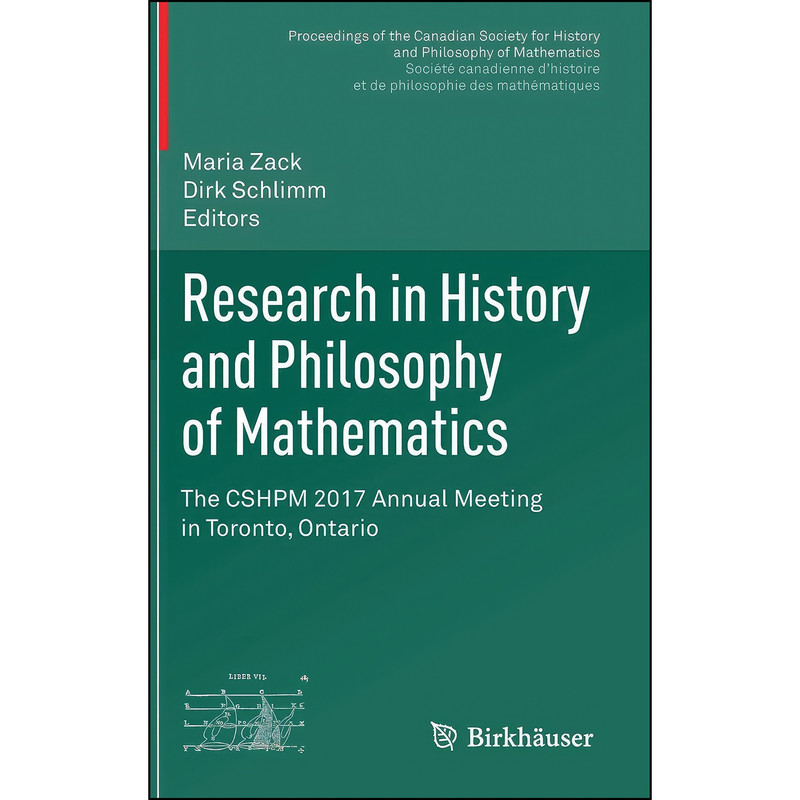 کتاب Research in History and Philosophy of Mathematics اثر Maria Zack and Dirk Schlimm انتشارات Birkhauser کتاب Research in History and Philosophy of Mathematics اثر Maria Zack and Dirk Schlimm انتشارات Birkhauser