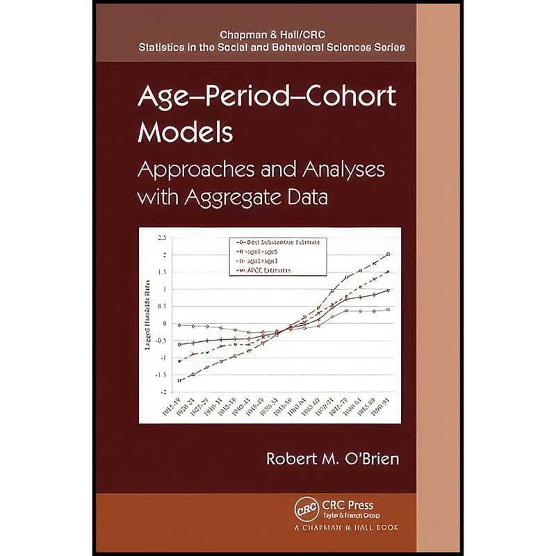 کتاب Age-Period-Cohort Models اثر Robert O Brien انتشارات تازه ها کتاب Age-Period-Cohort Models اثر Robert O Brien انتشارات تازه ها