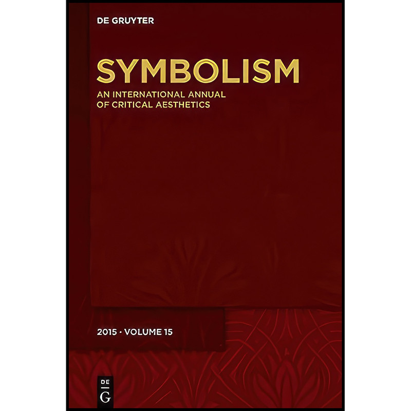 کتاب Symbolism 15 اثر جمعي از نويسندگان انتشارات De Gruyter کتاب Symbolism 15 اثر جمعي از نويسندگان انتشارات De Gruyter
