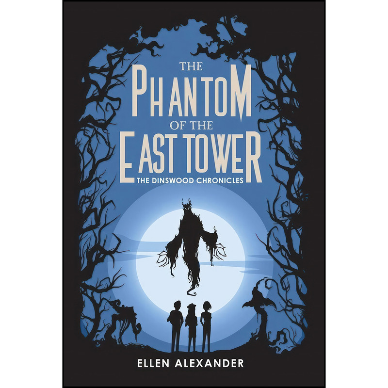 کتاب The Phantom of the East Tower اثر Ellen Alexander انتشارات BHC Press کتاب The Phantom of the East Tower اثر Ellen Alexander انتشارات BHC Press