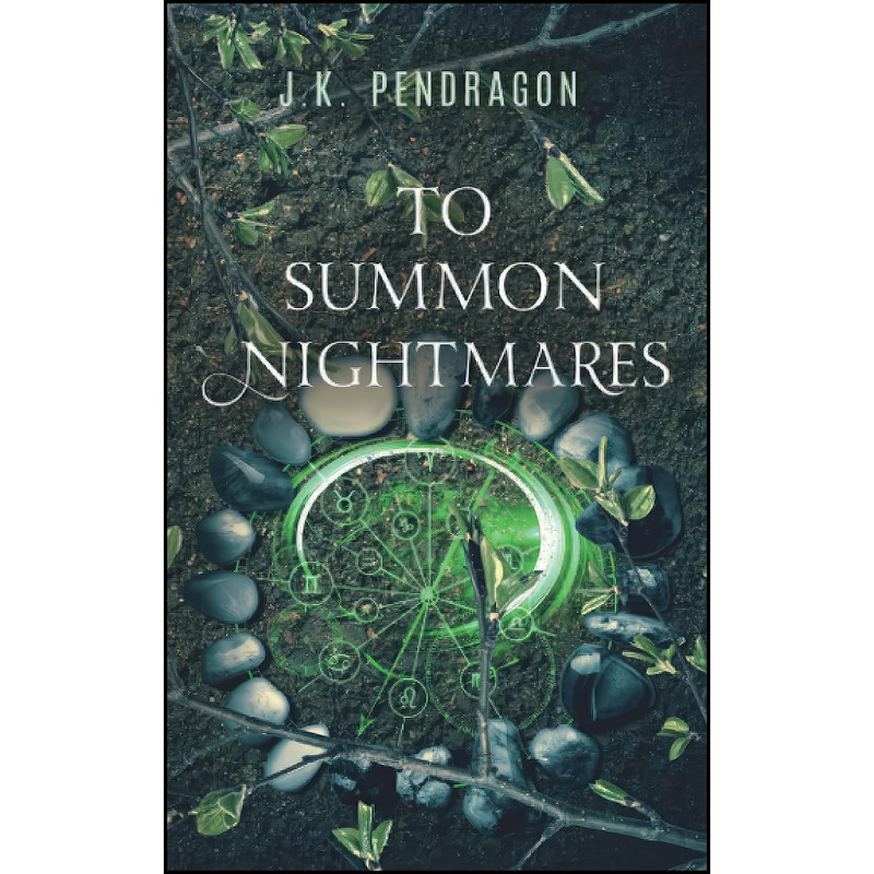 کتاب To Summon Nightmares اثر J. K. Pendragon انتشارات تازه ها کتاب To Summon Nightmares اثر J. K. Pendragon انتشارات تازه ها