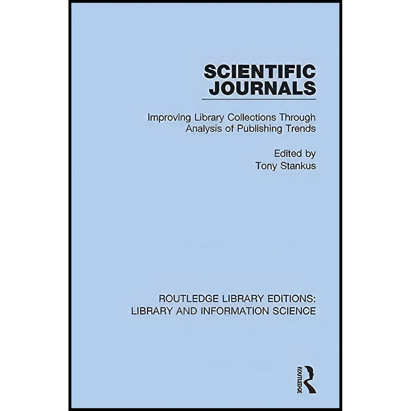 کتاب Scientific Journals اثر Tony Stankus انتشارات Routledge کتاب Scientific Journals اثر Tony Stankus انتشارات Routledge