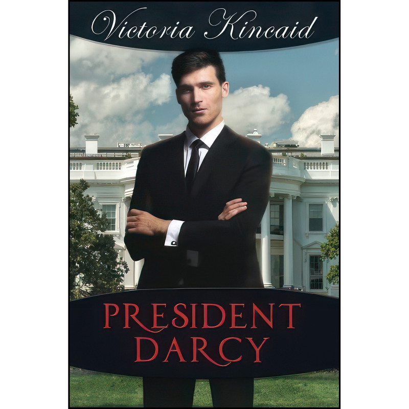 کتاب President Darcy اثر Victoria Kincaid انتشارات تازه ها کتاب President Darcy اثر Victoria Kincaid انتشارات تازه ها