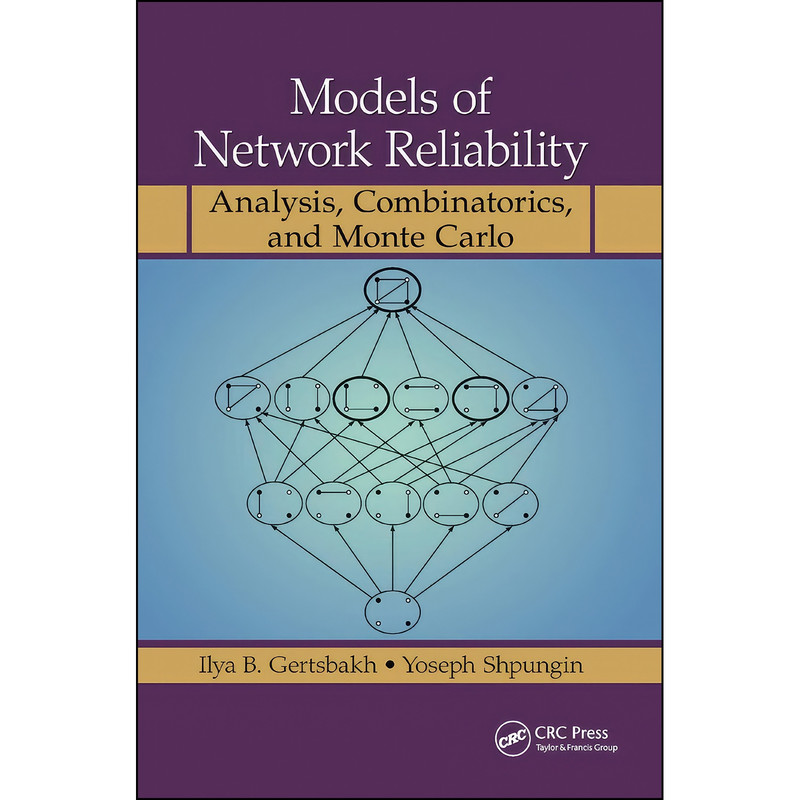 کتاب Models of Network Reliability اثر I. B. Gert︠s︡bakh انتشارات تازه ها کتاب Models of Network Reliability اثر I. B. Gert︠s︡bakh انتشارات تازه ها