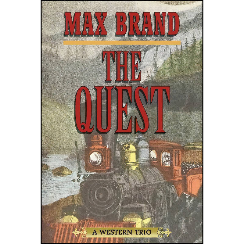 کتاب The Quest اثر Max Brand انتشارات Skyhorse کتاب The Quest اثر Max Brand انتشارات Skyhorse