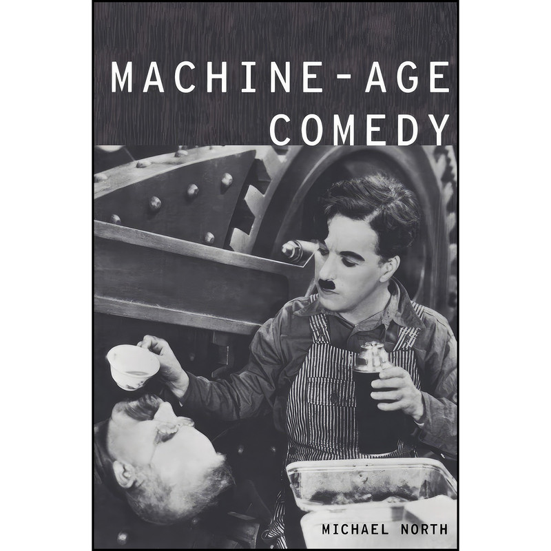 کتاب Machine-Age Comedy اثر Michael North انتشارات Oxford University Press کتاب Machine-Age Comedy اثر Michael North انتشارات Oxford University Press