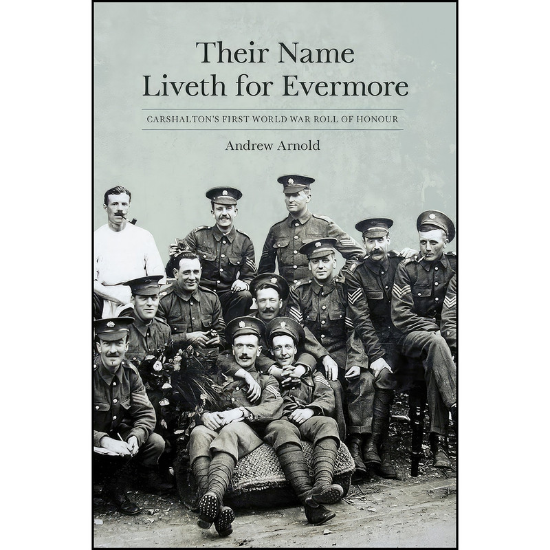 کتاب Their Name Liveth for Evermore اثر Andrew Arnold انتشارات The History Press کتاب Their Name Liveth for Evermore اثر Andrew Arnold انتشارات The History Press
