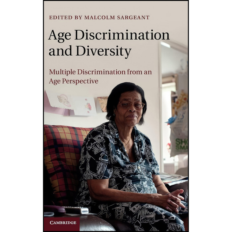 کتاب Age Discrimination and Diversity اثر Malcolm Sargeant انتشارات Cambridge University Press کتاب Age Discrimination and Diversity اثر Malcolm Sargeant انتشارات Cambridge University Press