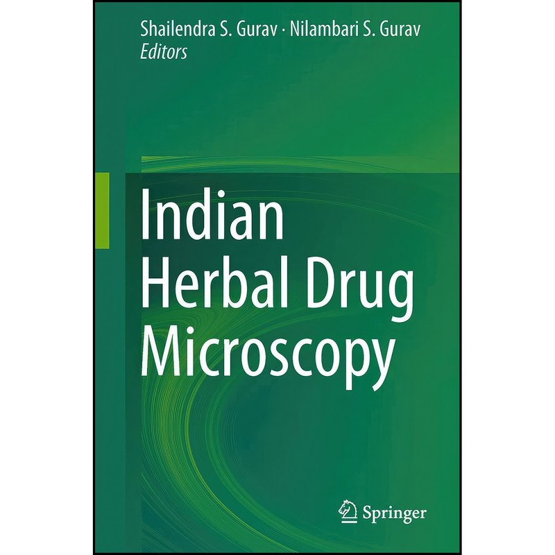 کتاب Indian Herbal Drug Microscopy اثر جمعي از نويسندگان انتشارات Springer کتاب Indian Herbal Drug Microscopy اثر جمعي از نويسندگان انتشارات Springer
