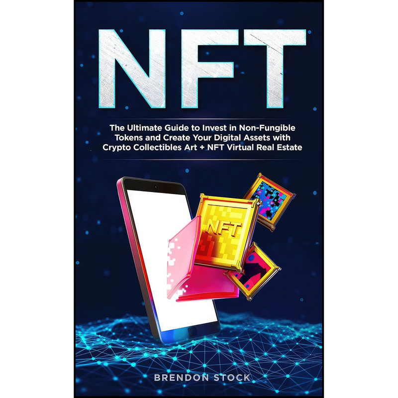 کتاب Nft اثر Brendon Stock انتشارات Brendon Stock کتاب Nft اثر Brendon Stock انتشارات Brendon Stock