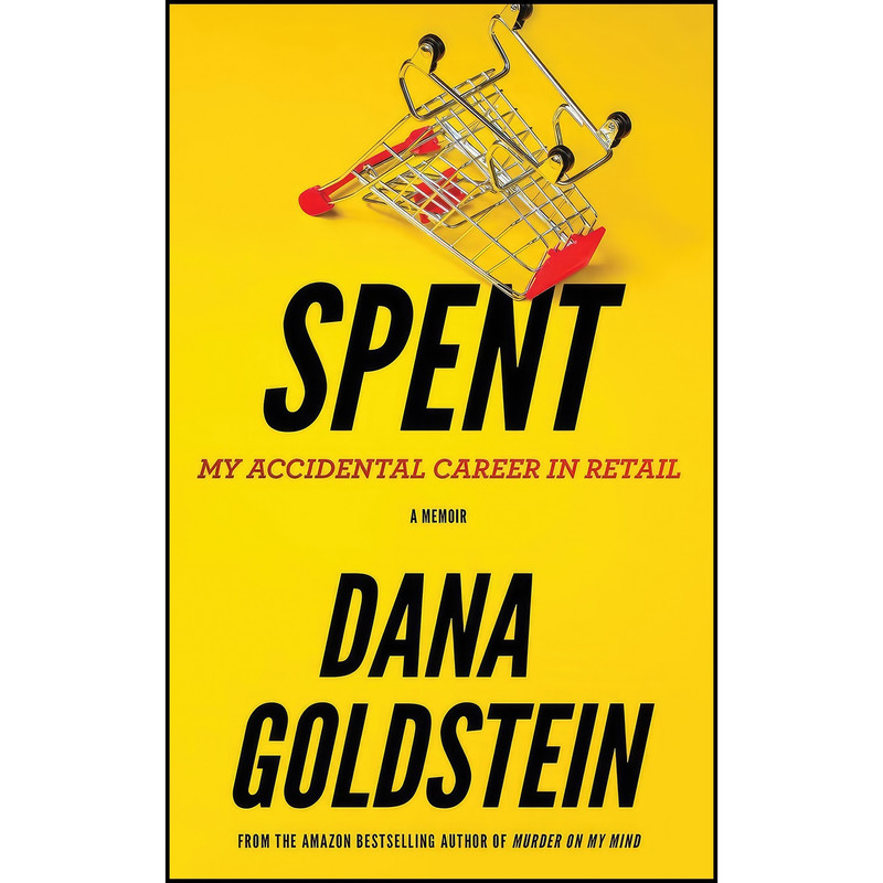 کتاب Spent اثر Dana Goldstein انتشارات بله کتاب Spent اثر Dana Goldstein انتشارات بله