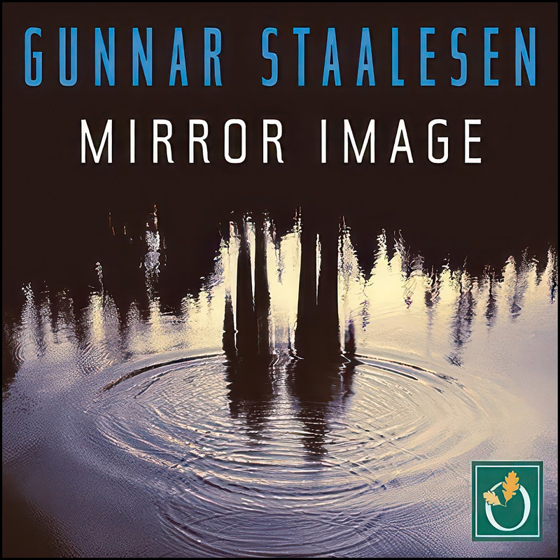 کتاب Mirror Image اثر Gunnar Staalesen and Mark Meadows انتشارات Oakhill Publishing کتاب Mirror Image اثر Gunnar Staalesen and Mark Meadows انتشارات Oakhill Publishing