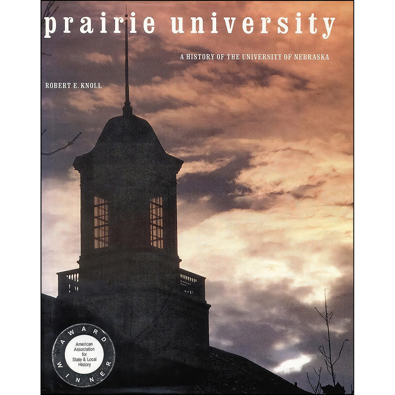 کتاب Prairie University اثر Robert E. Knoll انتشارات University of Nebraska Press کتاب Prairie University اثر Robert E. Knoll انتشارات University of Nebraska Press