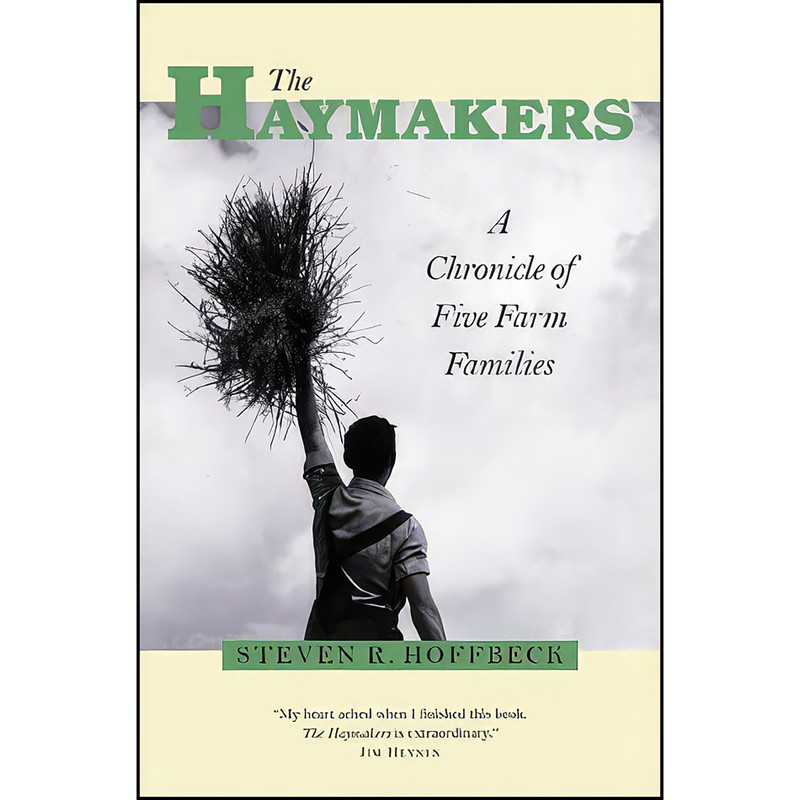 کتاب Haymakers اثر Steven R. Hoffbeck انتشارات Minnesota Historical Society Press کتاب Haymakers اثر Steven R. Hoffbeck انتشارات Minnesota Historical Society Press