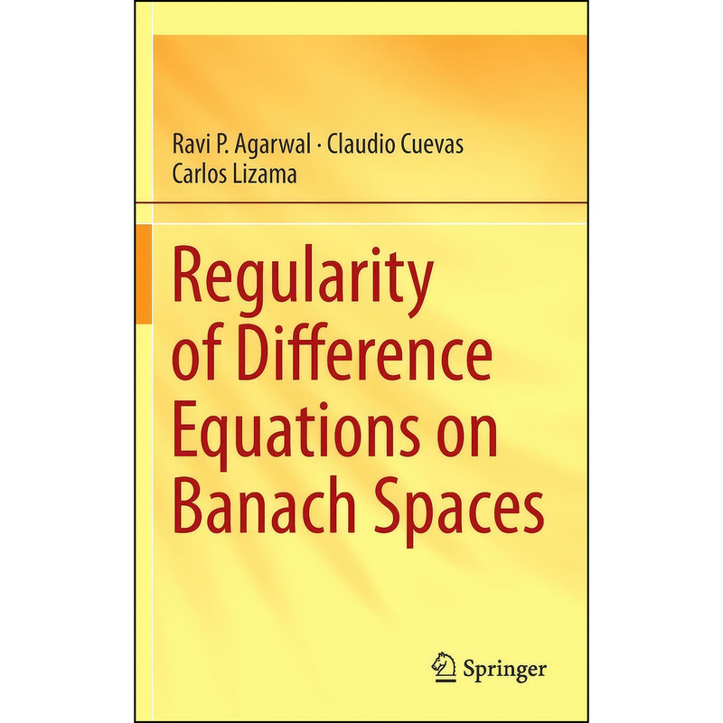 کتاب Regularity of Difference Equations on Banach Spaces اثر جمعي از نويسندگان انتشارات Springer کتاب Regularity of Difference Equations on Banach Spaces اثر جمعي از نويسندگان انتشارات Springer