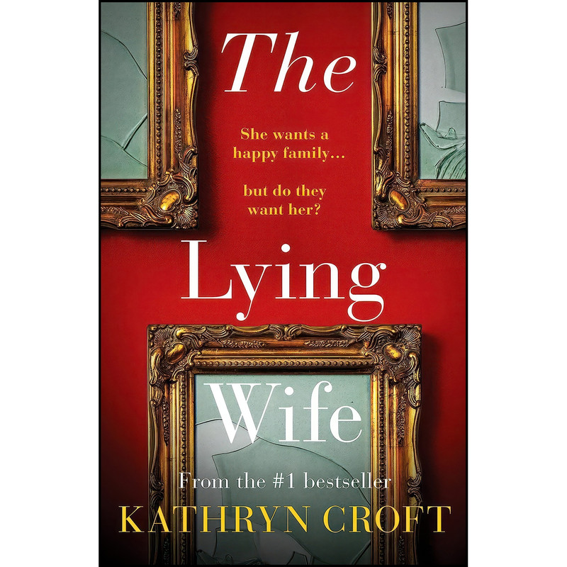 کتاب The Lying Wife اثر Kathryn Croft انتشارات Canelo کتاب The Lying Wife اثر Kathryn Croft انتشارات Canelo
