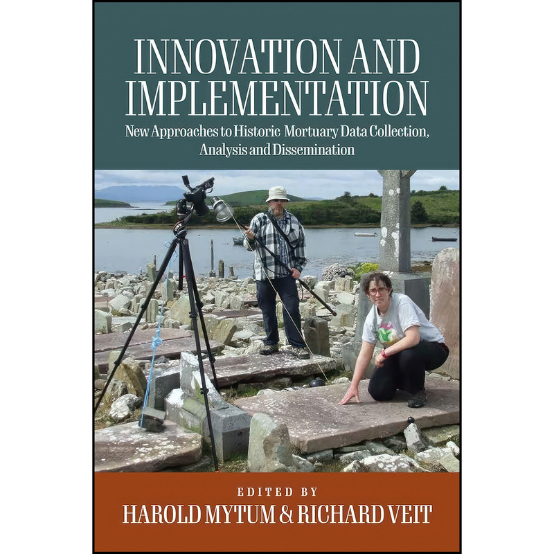 کتاب Innovation and Implementation اثر Richard Veit and Harold Mytum انتشارات Berghahn Books کتاب Innovation and Implementation اثر Richard Veit and Harold Mytum انتشارات Berghahn Books