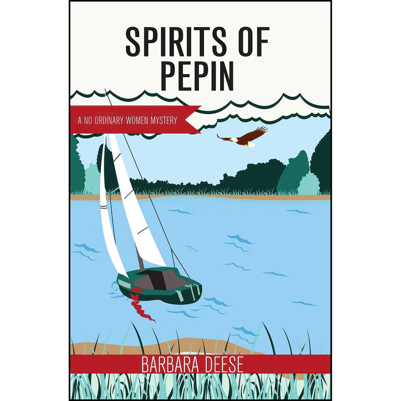 کتاب Spirits of Pepin اثر Barbara Deese انتشارات North Star Press of St. Cloud کتاب Spirits of Pepin اثر Barbara Deese انتشارات North Star Press of St. Cloud