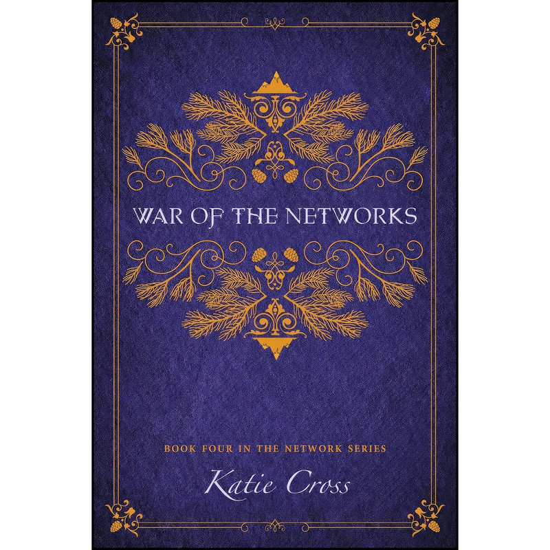 کتاب War of the Networks اثر Katie Cross انتشارات Kcw کتاب War of the Networks اثر Katie Cross انتشارات Kcw
