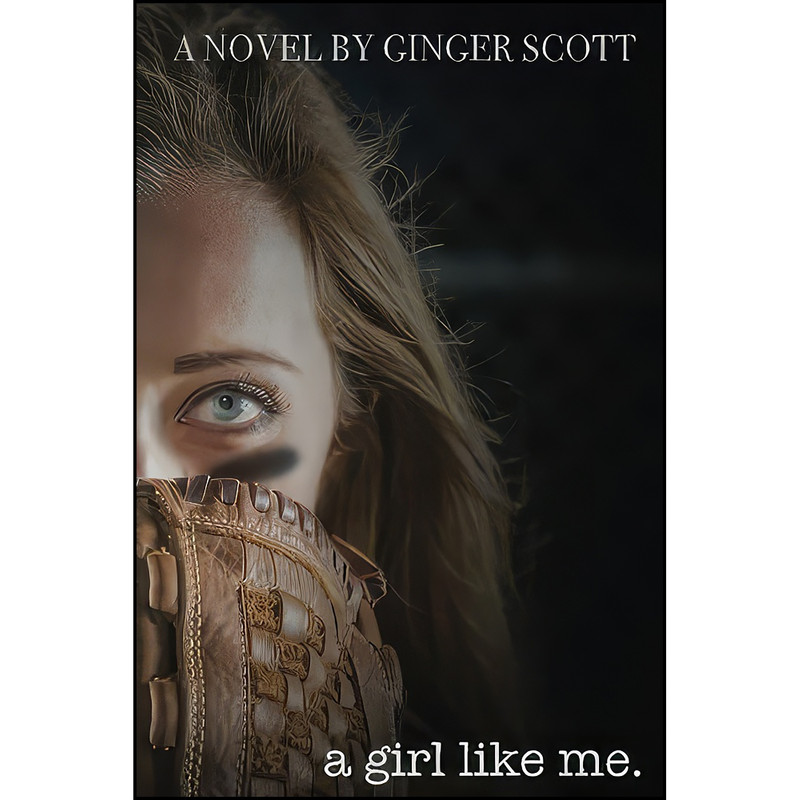 کتاب A Girl Like Me اثر Ginger Scott انتشارات تازه ها کتاب A Girl Like Me اثر Ginger Scott انتشارات تازه ها